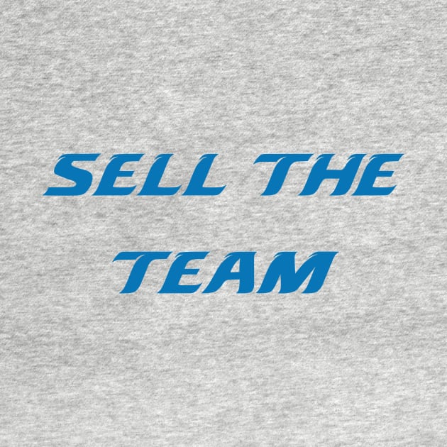 Sell the Team by HateTees